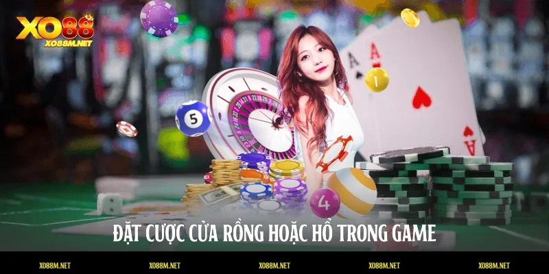 Đặt cược cửa Rồng hoặc Hổ trong game