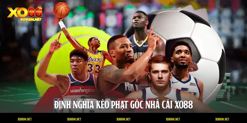 Kèo Phạt Góc Tại XO88 - Chiến Thuật Cá Cược Bóng Đá Đỉnh Cao Định nghĩa kèo phạt góc nhà cái XO88