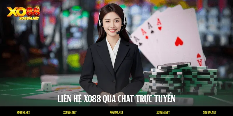 Liên hệ XO88 qua chat trực tuyến