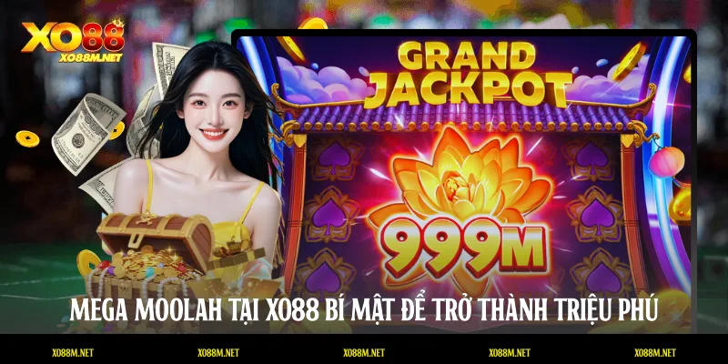 Mega Moolah Tại XO88: Bí Mật Để Trở Thành Triệu Phú Mega Moolah